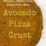 I am the originator of the avocado pizza crust. Avocado, egg and coconut flour are blended to provide this Whole30, gluten-free, dairy-free, keto pizza crust.