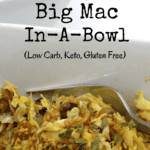 Simply combining a delicious Big Mac sauce along with some cabbage and ground beef, you can have a healthy, Whole30, keto Big Mac in minutes.
