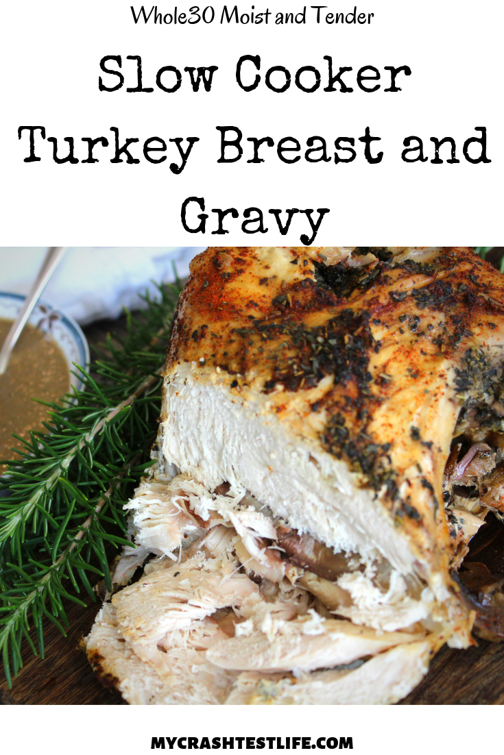 Slow Cooker Turkey Breast and Gravy - My Crash Test Life