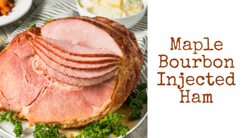 Ham Injection Maple Bourbon Injected Ham - Easy and Delicious - My Crash Test Life