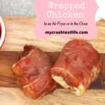 Delicious and easy Air Fryer Prosciutto-Wrapped chicken breast