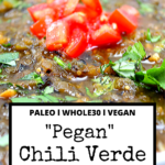 A bowl of Whole30 and Paleo Chili Verde