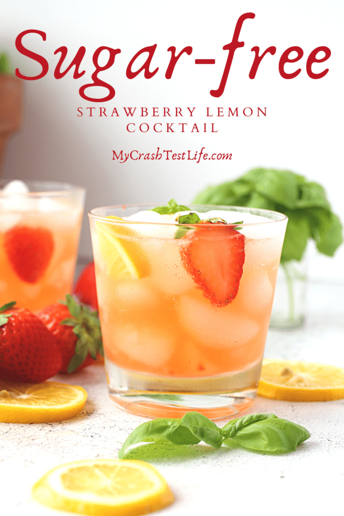 easy sugar-free strawberry lemon cocktail with strawberry garnish and basil leaves
