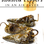 easy homemade roasted peppers in an air fryer