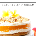 no bake keto summer dessert of peaches and cream