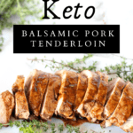 keto pork tenderloin on a serving platter