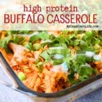 front view of high protein casserole made with chicken breast, hot sauce, riced cauliflower and topped with cilantro